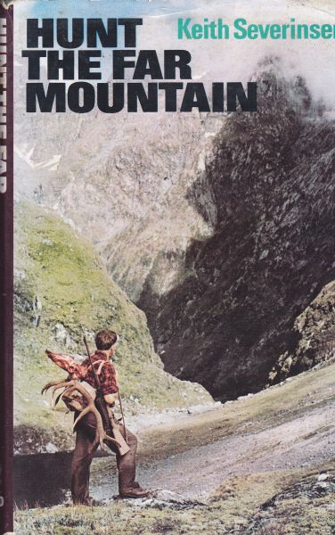 Hunt the Far Mountain by Keith Severinsen