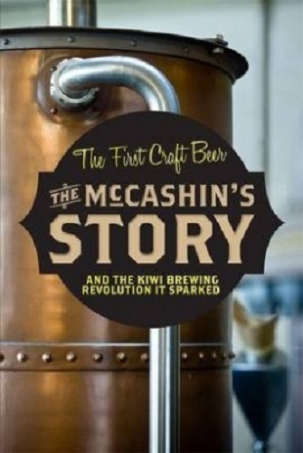 The First Craft Beer The McCashin's Story & Kiwi Brewing Revolution it Sparked