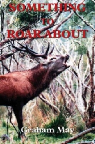 Something to Roar About by Graham May