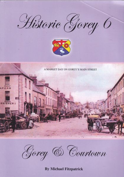 History Gorey 6 Gorey & Courtown by M Fitzpatrick