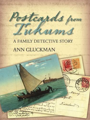 Postcards from Tukums A Family Detective Story by Ann Gluckman