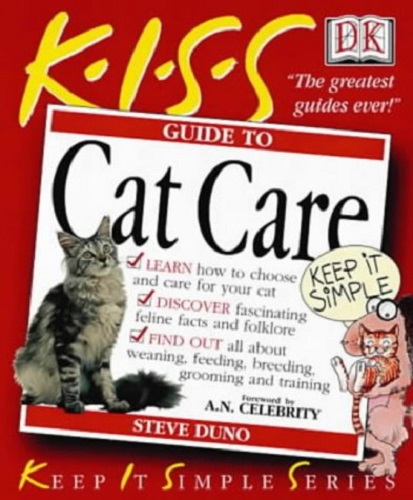 KISS Guide to Cat Care Keep it Simple Guides by Steve Duno