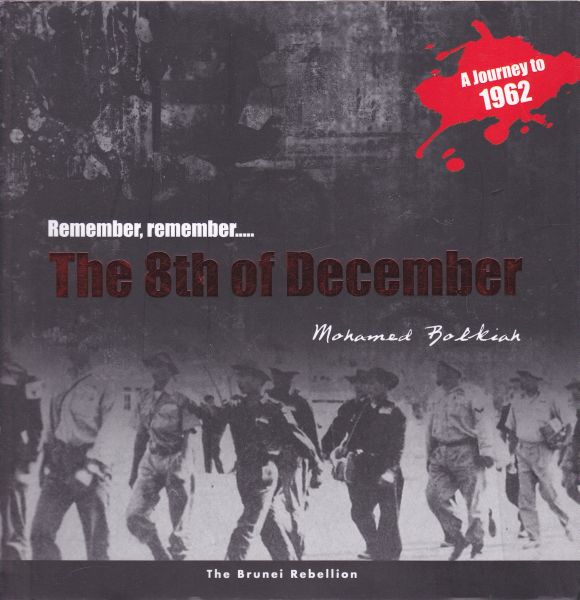 Remember, Remember.The 8Th Of December Brunei