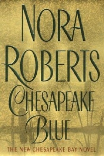 Chesapeake Blue By Nora Roberts Hardback