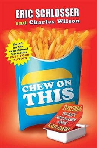 Chew on This by Eric Schlosser