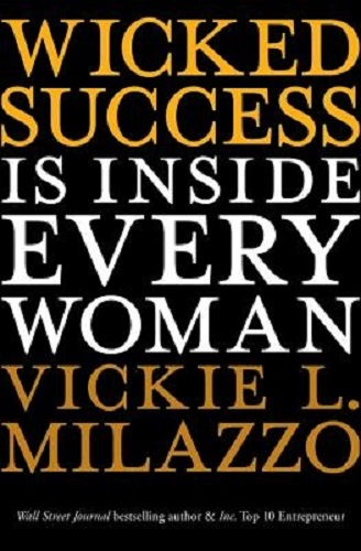 Wicked Success Inside Every Woman