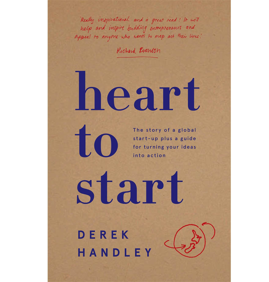 Heart to Start by Derek Handley