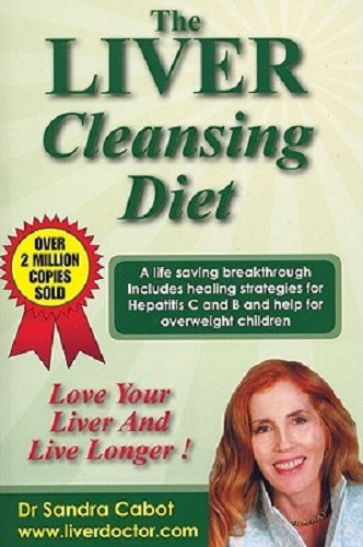 Image for The Liver Cleansing Diet: A Life-Saving Breakthrough The Liver Cleansing Diet: A Life-Saving Breakthrough