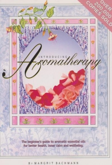Introducing Aromatherapy by Margrit Bachmann