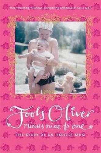 Minus Nine to One The Diary of an Honest Mum