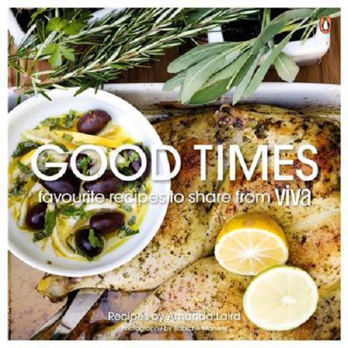 Good Times Favourite Recipes to Share from Viva