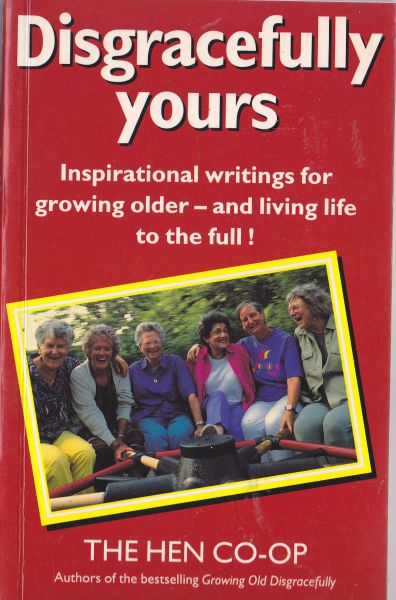 Disgracefully Yours by The Hen Co-Op