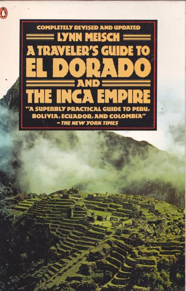 Traveller's Guide to El Dorado & the Inca Empire