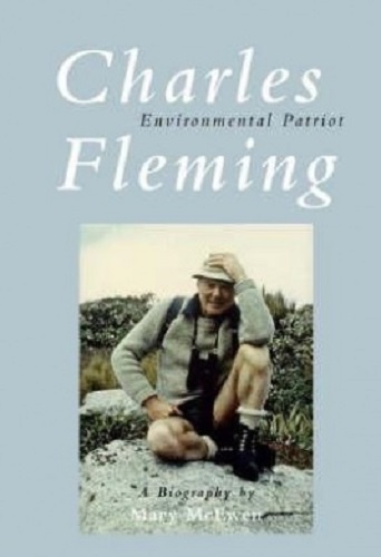 Charles Fleming Environmental Patriot: A Biography
