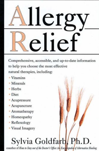 Allergy Relief: Effective Natural Allergy Treatments by Sylvia Goldfarb