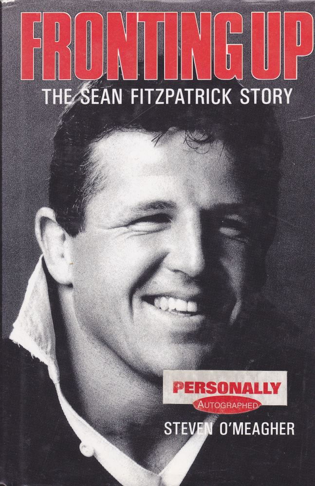 Fronting Up The Sean Fitzpatrick Story Signed