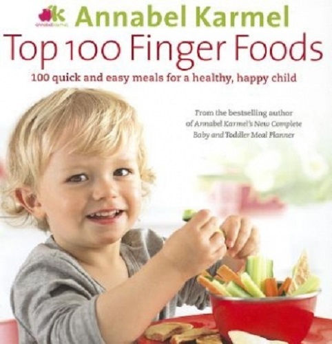 Top 100 Finger Foods by Annabel Karmel