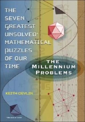 The Seven Greatest Unsolved Mathematical Puzzles of Our Time Millennium Problems