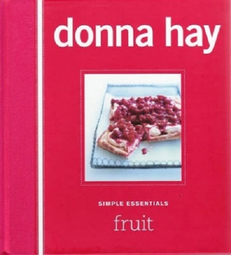 Simple Essentials Fruit by Donna Hay