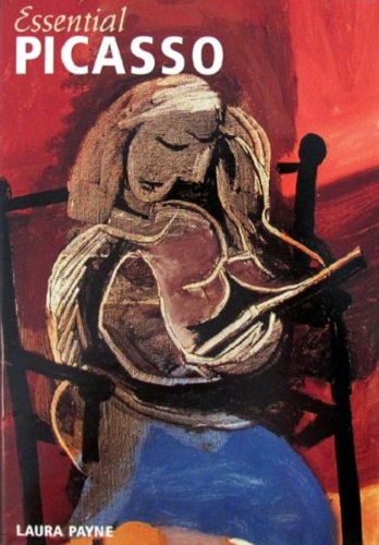 Essential Picasso by Laura Payne