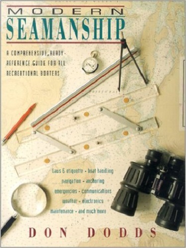Modern Seamanship: A Comprehensive, Ready Reference Guide for All Recreational Boaters