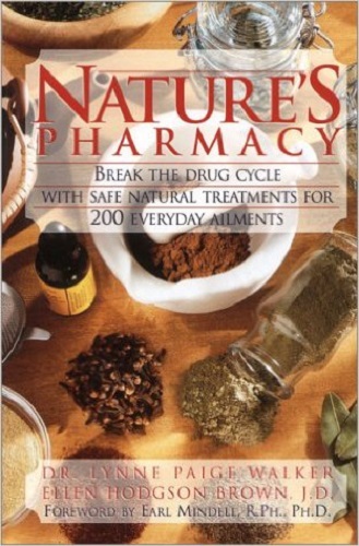 Nature's Pharmacy by Dr Lynne Paige Walker