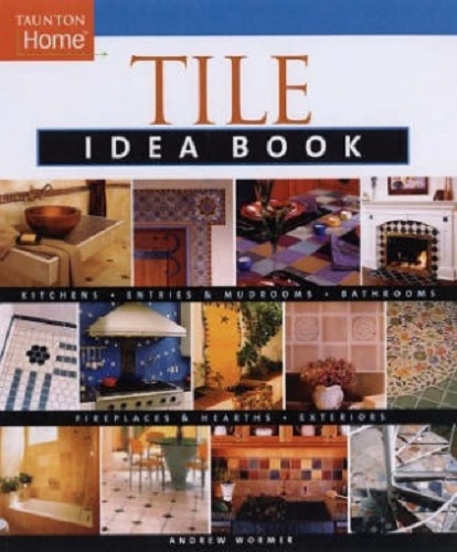 Tile Idea Book by Andrew Wormer