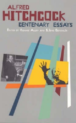Alfred Hitchcock Centenary Essays