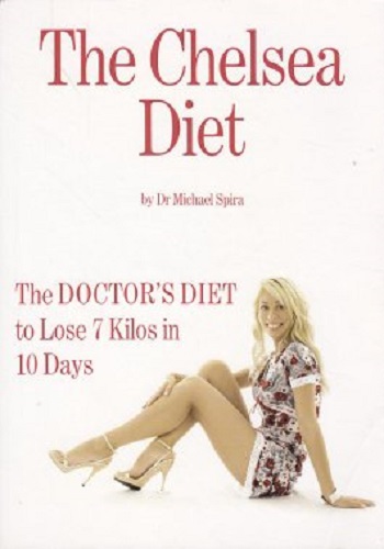 The Chelsea Diet by Dr Michael Spira
