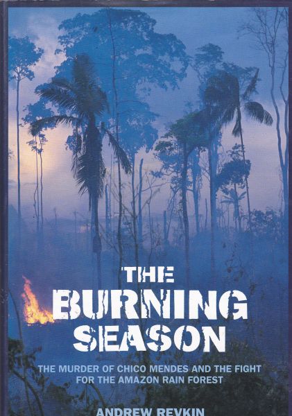 The Burning Season: Murder of Chico Mendee Amazon