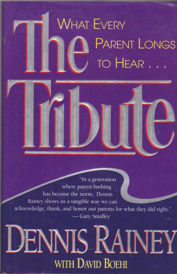 The Tribute What Every Parent Longs to Hear