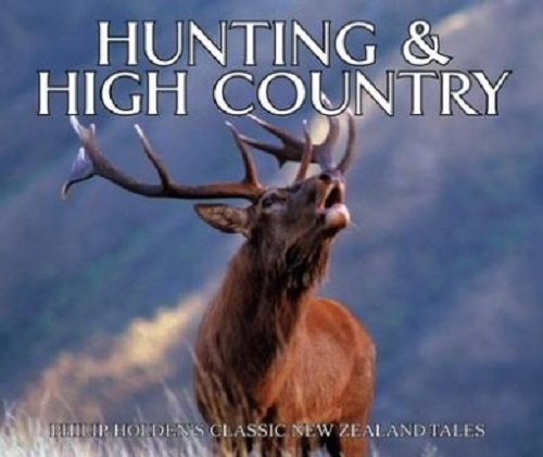 Hunting & High Country by Philip Holden