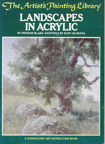 The artist's painting library Landscapes in Acrylic by Wendon Blake