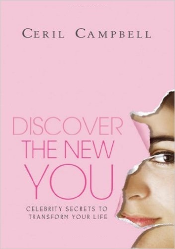 Discover the New You Celebrity Secrets to Transform Your Life