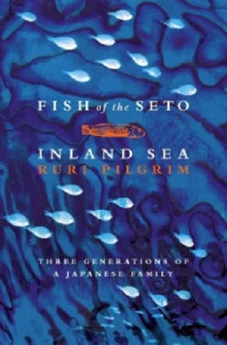 Fish of the Seto Inland Sea By Ruri Pilgrim