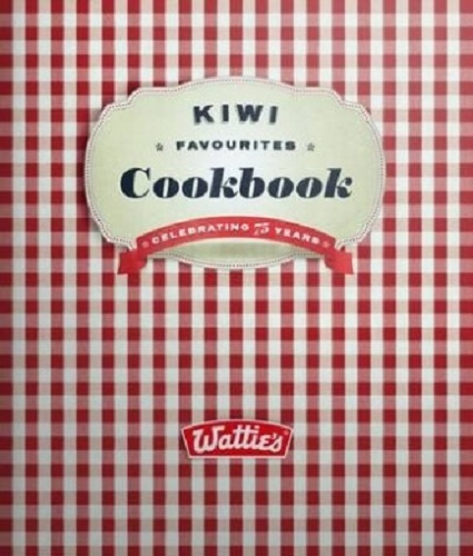 Wattie's Kiwi Favourites Cookbook