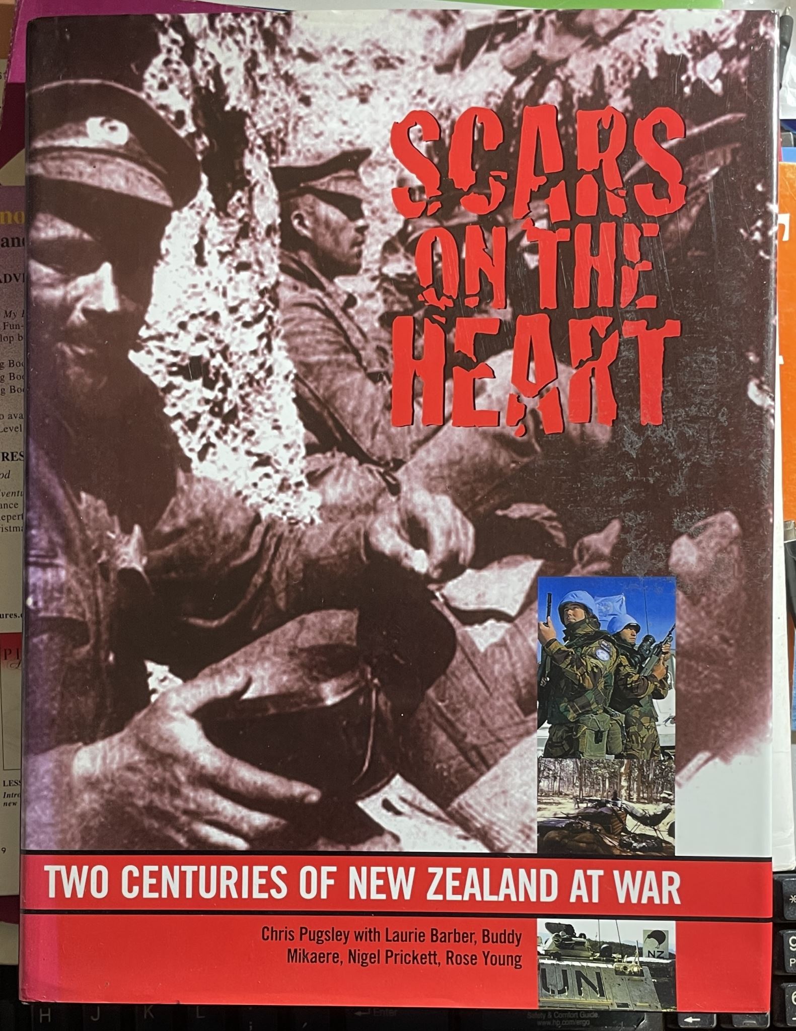 Scars on the Heart Two Centuries New Zealand at War by Chris Pugsley