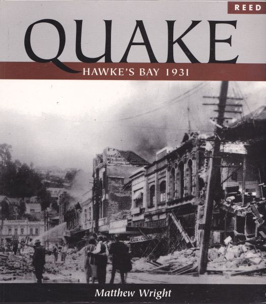 Quake Hawke's Bay 1931 by Matthew Wright