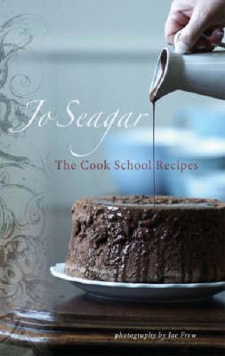 Jo Seagar The Cook School Recipes