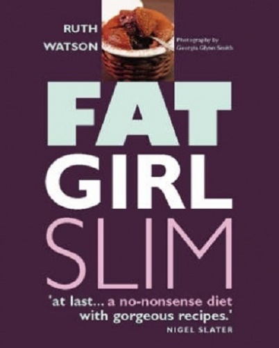 Fat Girl Slim by Ruth Watson