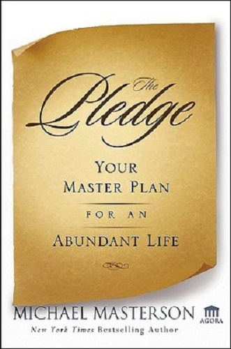 The Pledge: Your Master Plan for an Abundant Life