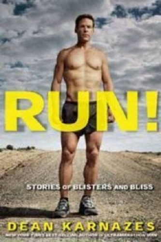 Run! Stories of Blisters and Bliss