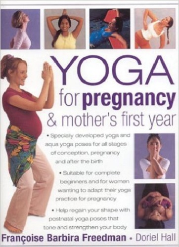 Yoga for Pregnancy and Mother's First Year