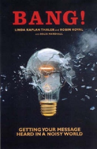 Bang! Getting Your Message Heard in a Noisy World