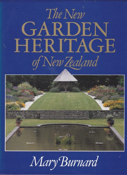 The New Garden Heritage of New Zealand by Mary Burnard
