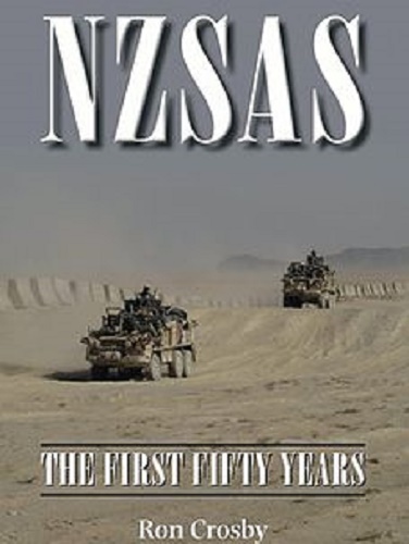 NZSAS The First Fifty Years by Ron Crosby