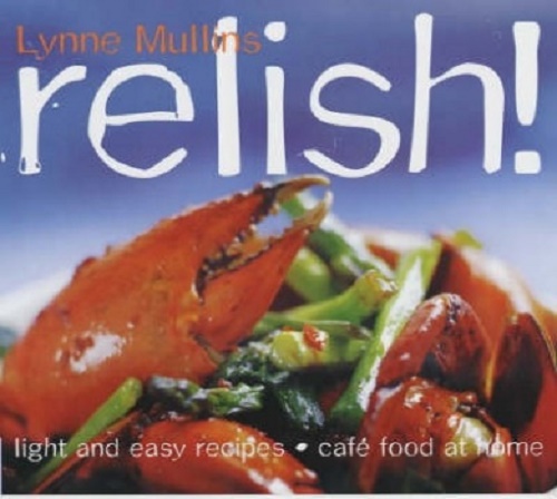 Relish! by Lynne Mullins