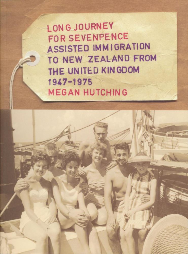 Long Journey for Sevenpence Assisted Immigration to NZ from the UK 1947-1975
