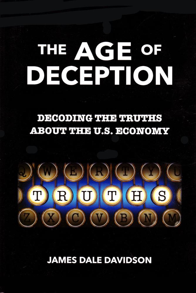 The Age of Deception: Decoding the Truths About the U. S. Economy