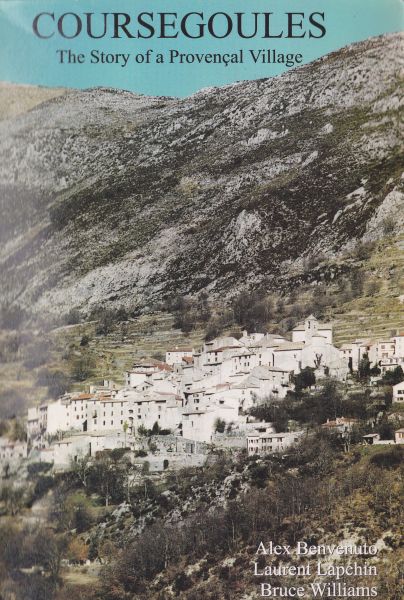 Coursegoules The Story of a Provincial Village